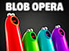Blob Opera