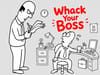 Whack Your Boss