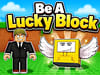 Be A Lucky Block