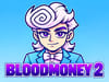 BLOODMONEY 2