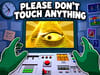 Please, Don't Touch Anything 