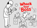Whack Your Boss