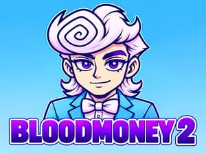 BLOODMONEY 2