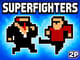 Superfighters