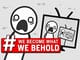 We Become What We Behold 